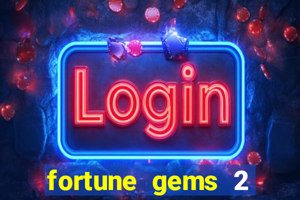 fortune gems 2 jili demo